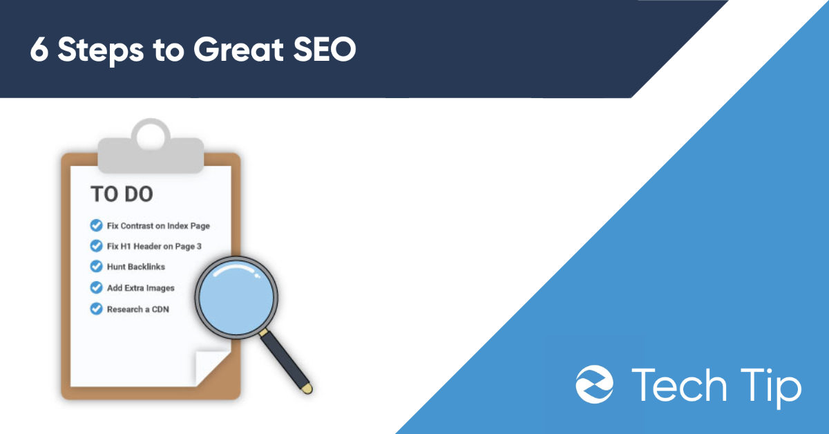 6 Steps to Great SEO