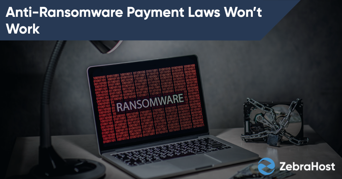 Why States Banning Ransom Payments Won’t Solve Ransomware