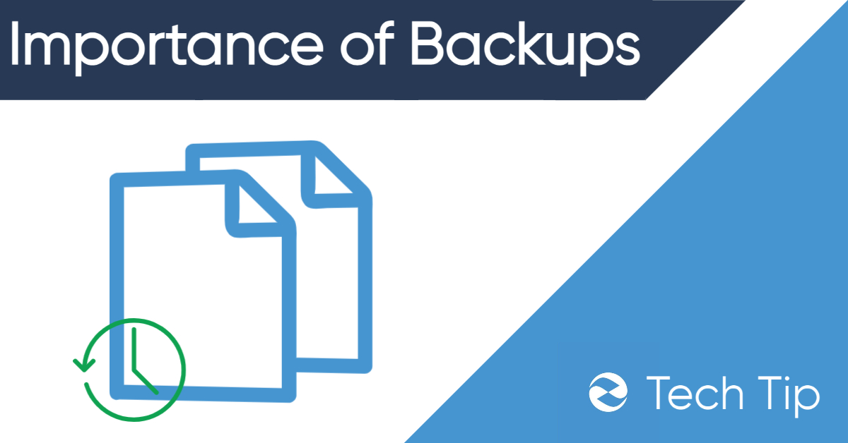 The Importance of Backups