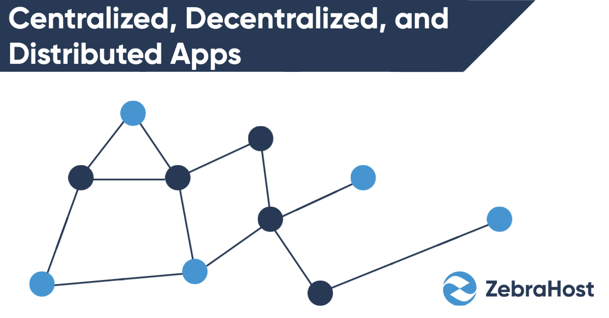 The Difference Between Centralized, Decentralized, and Distributed Applications