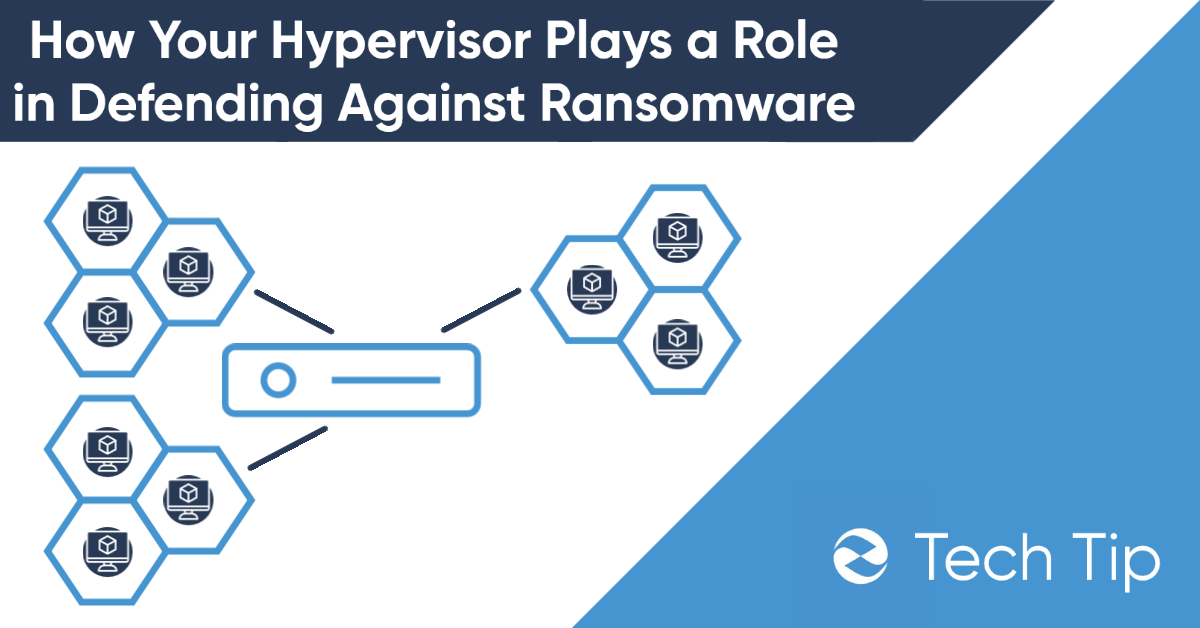 The Role Hypervisors Play in Defending Against Ransomware